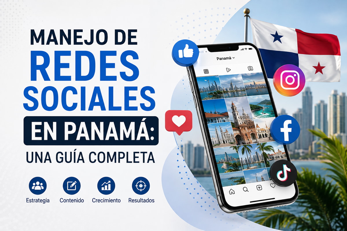 Manejo de redes sociales en Panamá: Una guía Completa